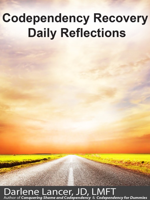 Title details for Codependency Recovery Daily Reflections by Darlene Lancer JD LMFT - Available